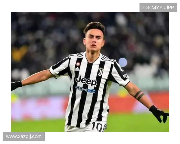 迪巴拉尤文10号赛季爆发解析 迪巴拉尤文10号赛季爆发解析